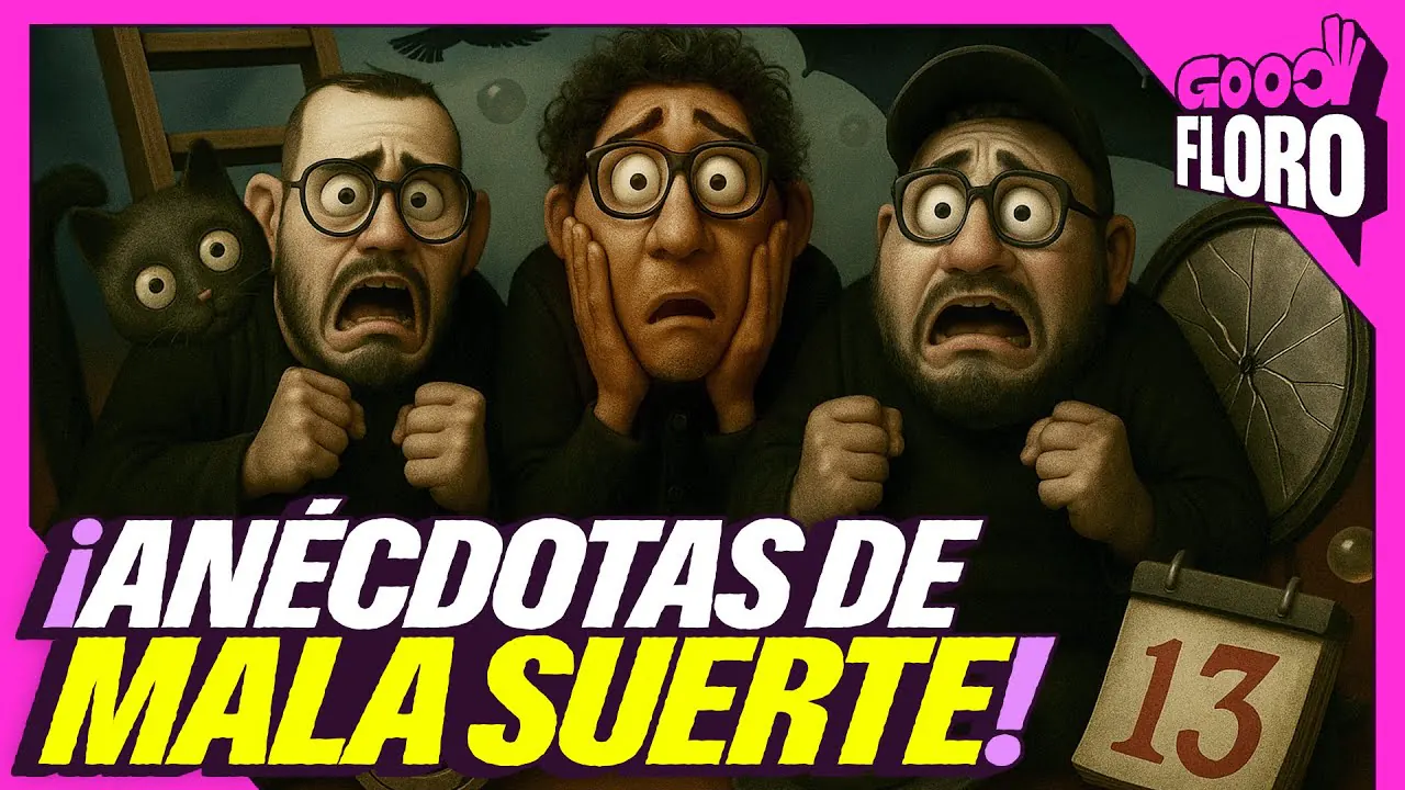 Reproducir: ANECDOTAS DE MALA SUERTE | GOOD FLORO