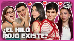¿EL HILO ROJO EXISTE? - SOMOS LO QUE SOMOS