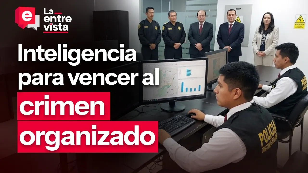 Reproducir: Inteligencia para vencer al crimen organizado |”La Entrevista” |EN VIVO 15/09/2026