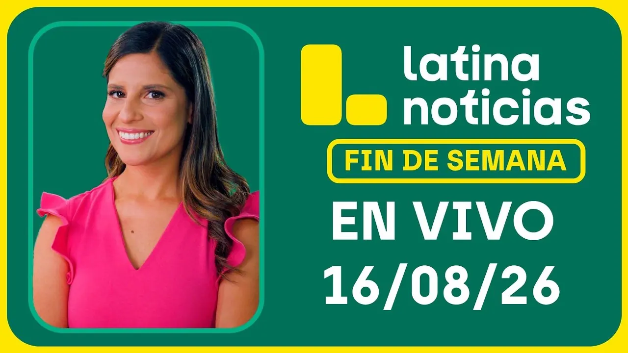 Reproducir: LATINA NOTICIAS MEDIODÍA- DOMINGO 16 DE AGOSTO DE 2026