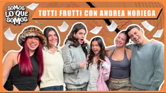 TUTTI FRUTTI CON INVITADA ESPECIAL - SOMOS LO QUE SOMOS