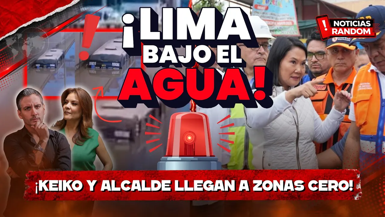 Reproducir: ¡LIMA BAJO EL AGUA! KEIKO Y ALCALDE LLEGAN A ZONAS CERO - NOTICIAS RANDOM