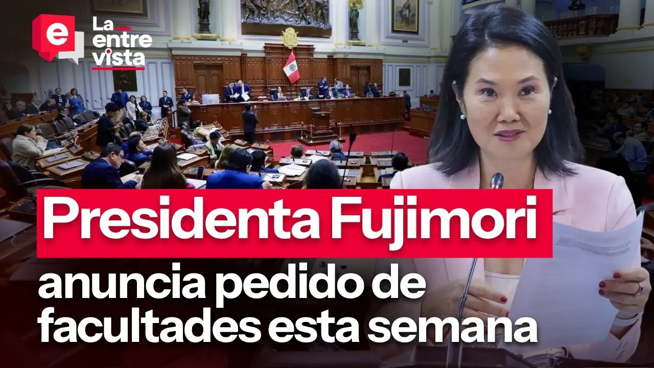 Reproducir: Presidenta Fujimori: pedido de facultades esta semana|”La Entrevista”|EN VIVO 24/08/2026