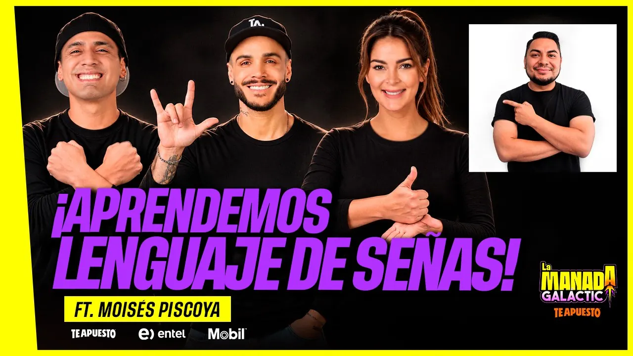 Reproducir: LA MANADA GALÁCTICA APRENDE LENGUAJE DE SEÑAS FT. MOISÉS PISCOYA