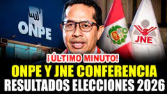 ¡ÚLTIMO MINUTO! ONPE Y JNE SE PRONUNCIAN: RESULTADOS ELECCIONES 2026 PERÚ