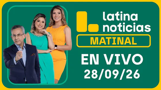 LATINA NOTICIAS MATINAL - LUNES 28 DE SEPTIEMBRE DE 2026