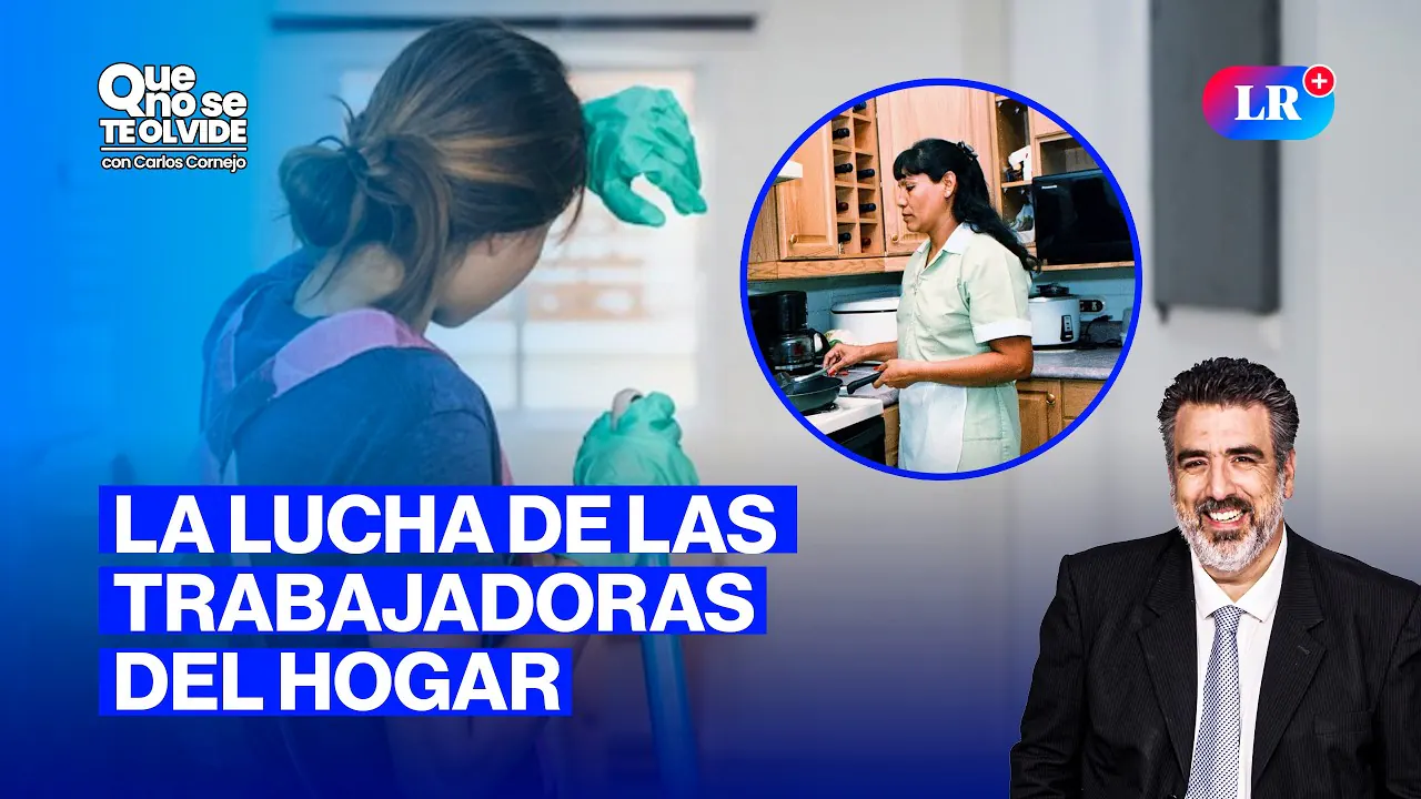 Reproducir: ¿POR QUÉ YA NO SE DICE EMPLEADA DOMÉSTICA?: EL CAMBIO QUE BUSCA RESPETO | QUE NO SE TE OLVIDE