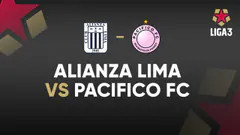 EN VIVO | ALIANZA LIMA VS PACIFICO FC | LIGA 3 | FECHA 3