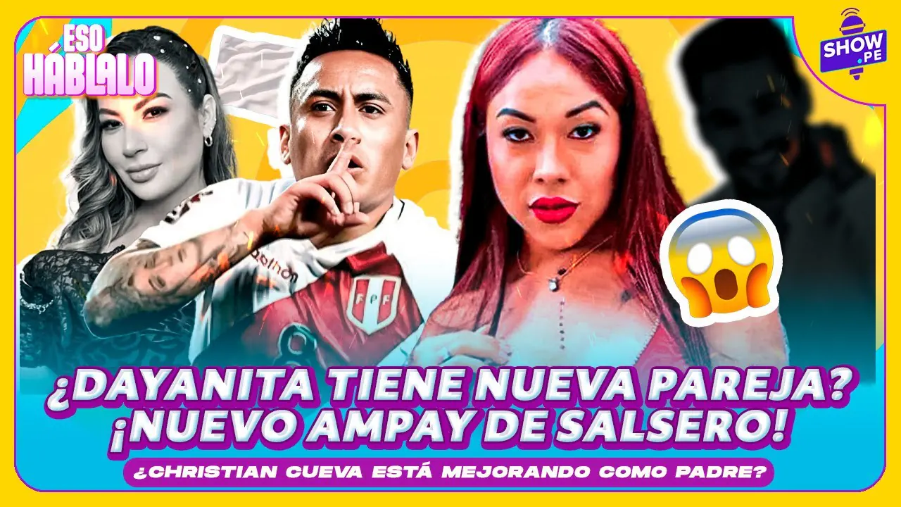Reproducir: 🔥DAYANITA CON NUEVO GALÁN ¿SE ACABÓ LA MECHA ENTRE CHRISTIAN CUEVA Y PAMELA LÓPEZ?  🎤 ESO HÁBLALO🔥