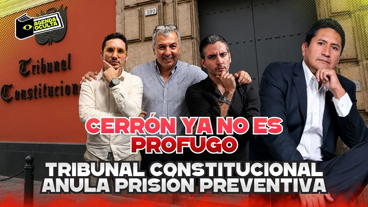 Reproducir: CERRÓN YA NO ES PRÓFUGO - AGENDA OCULTA