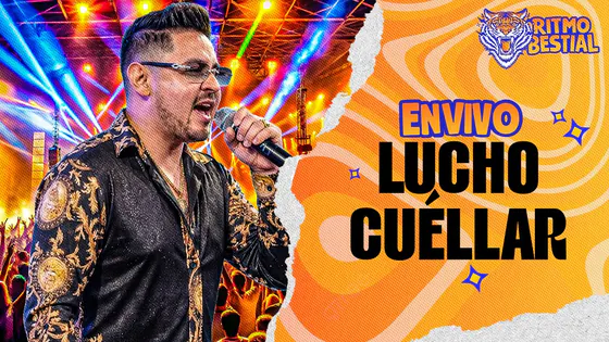 LUCHO CUELLAR EN VIVO | RITMO BESTIAL