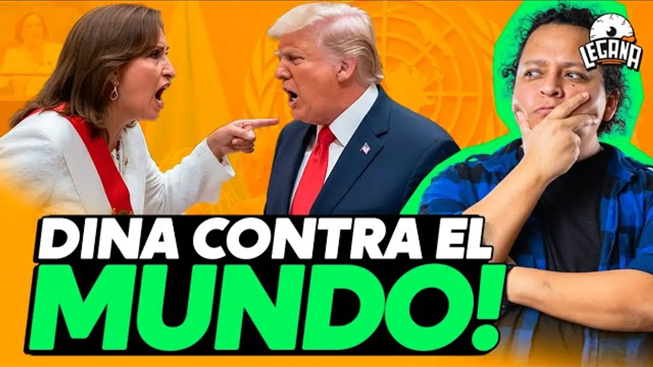 Reproducir: LEGAÑA 24.09 - DINA VS. TRUMP, CONFERENCIA DE LA ONU