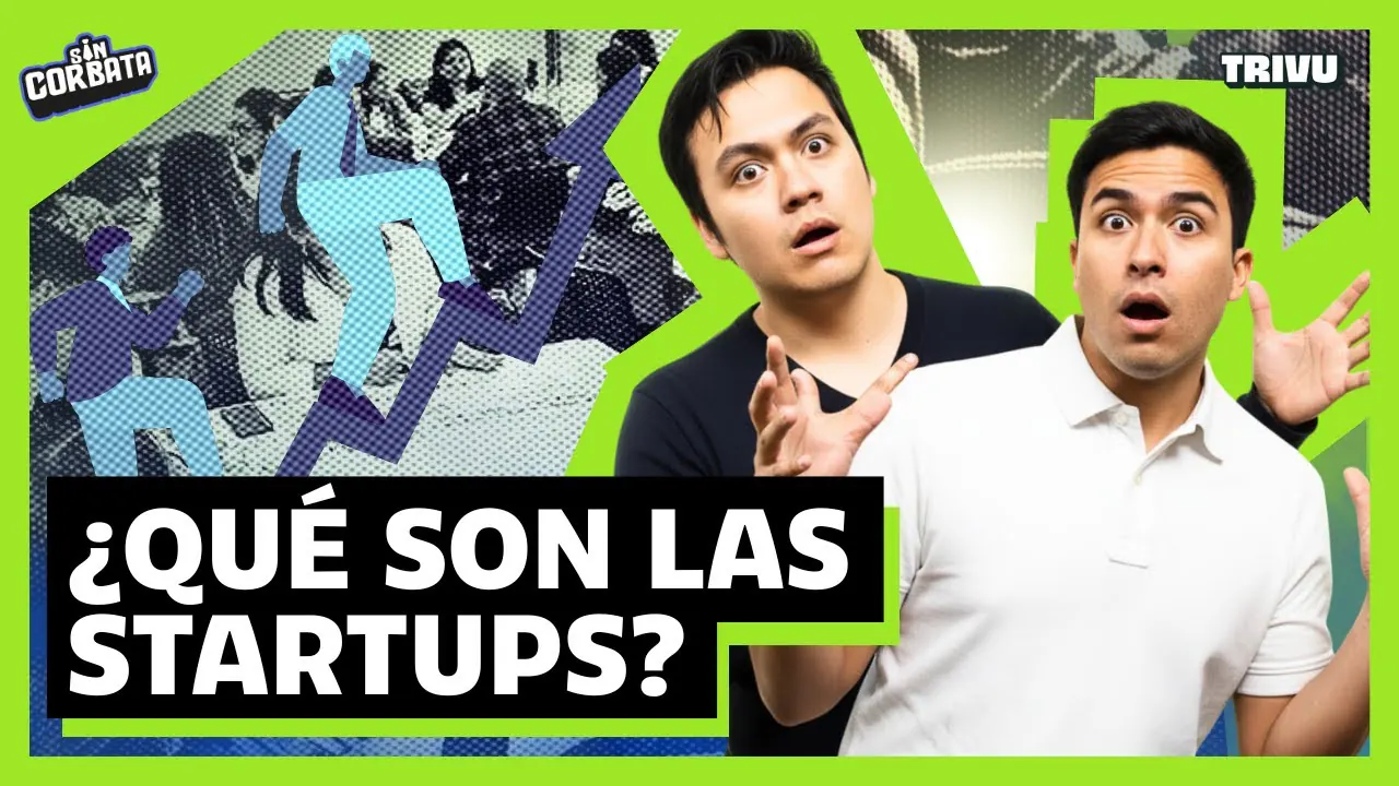 Reproducir: ASÍ NACEN LAS EMPRESAS QUE CAMBIAN EL MUNDO | SIN CORBATA👔