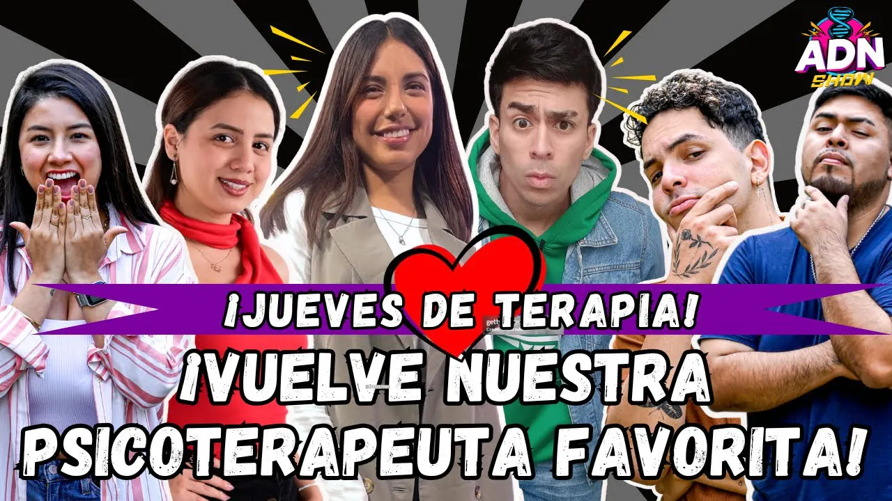 Reproducir: ¿JUEVES DE TERAPIA Y AMOR? - ¡VUELVES NUESTRA PSICO FAVORITA!