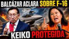 Balcázar desmiente todo sobre Aviones F-16 | Prensa limeña nos ataca y defiende a KEIKO - 04 abril