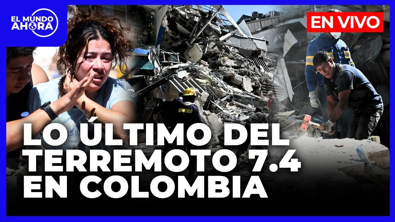 Reproducir: 🔵 COLOMBIA EN VIVO: CIFRAS DE VÍCTIMAS, RESCATAN SOBREVIVIENTES Y ESCENARIO ACTUAL | El Mundo Ahora