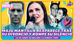 MAJU MANTILLA REAPARECE TRAS SU DIVORCIO Y ROMPE SU SILENCIO ESO HÁBLALO