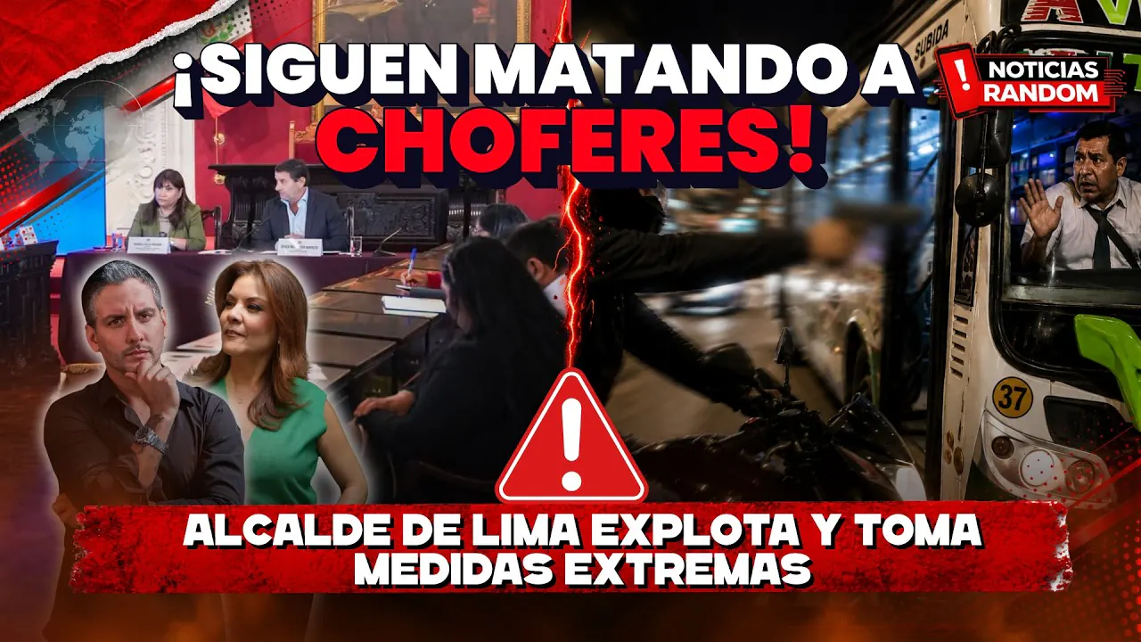 Reproducir: ¡SIGUEN MATANDO A CHOFERES! 🩸 Alcalde de Lima explota y toma medidas extremas - NOTICIAS RANDOM