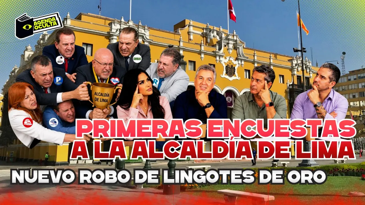 Reproducir: ¿QUIÉN ES EL FAVORITO PARA LA ALCALDÍA DE LIMA? - AGENDA OCULTA