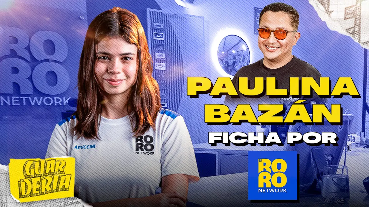 Reproducir: PAULINA BAZÁN ficha por la RORO | LA GUARDERÍA 🍼