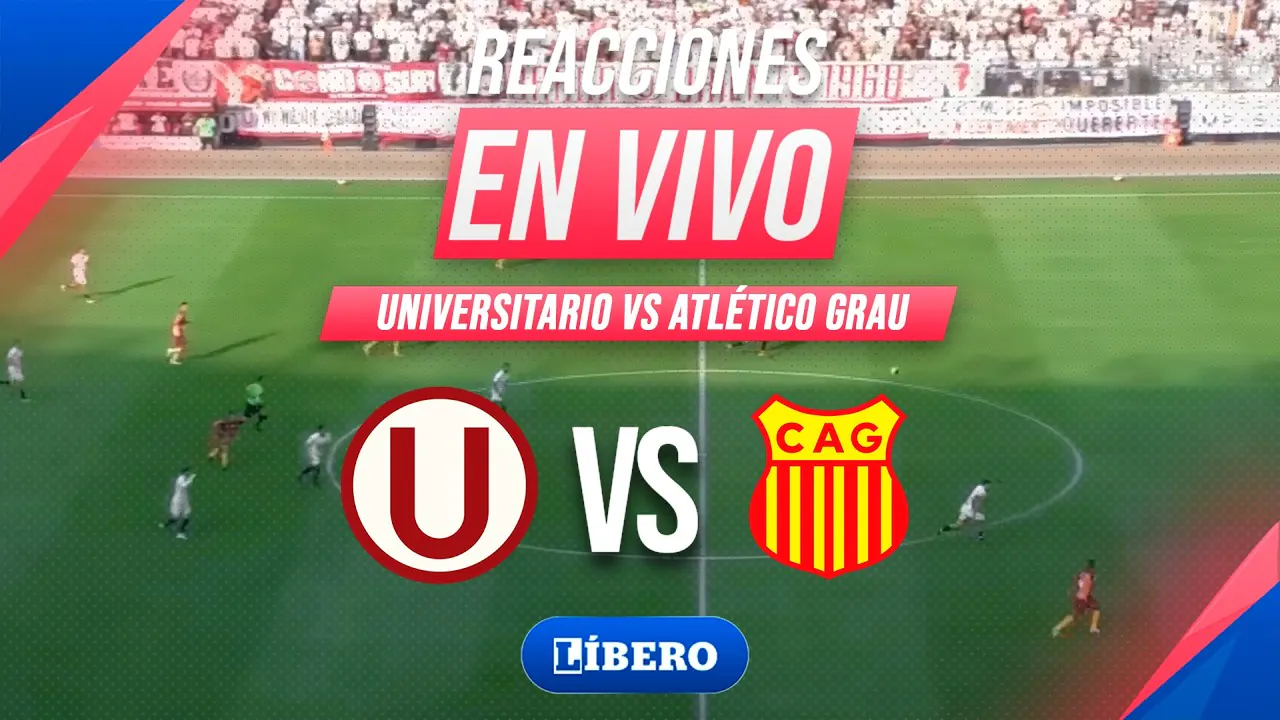Reproducir: 🔴 UNIVERSITARIO VS ATLÉTICO GRAU: TORNEO APERTURA FECHA 15 LIGA 1 2026 REACCIONES | Líbero