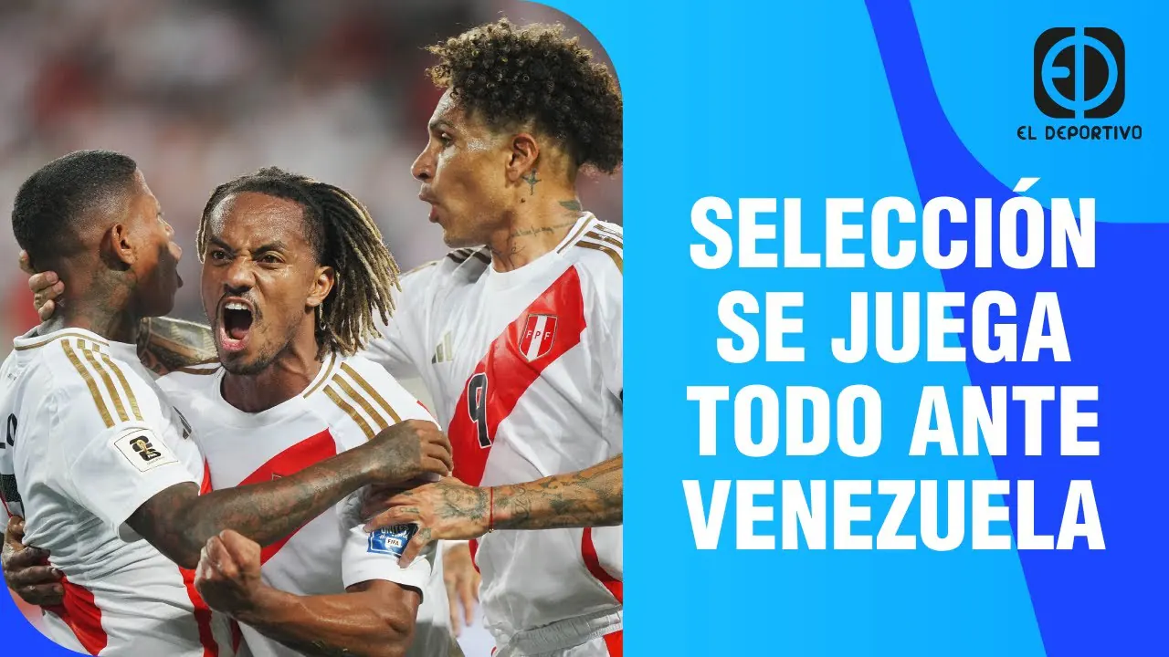 Reproducir: EN VIVO: SELECCIÓN SE JUEGA TODO ANTE VENEZUELA | QUISPE FUERA DE LA LISTA | EL DEPORTIVO DIGITAL