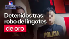 "Aliados por la seguridad": caen miembros de red criminal que robó lingotes de oro en la Costa Verde