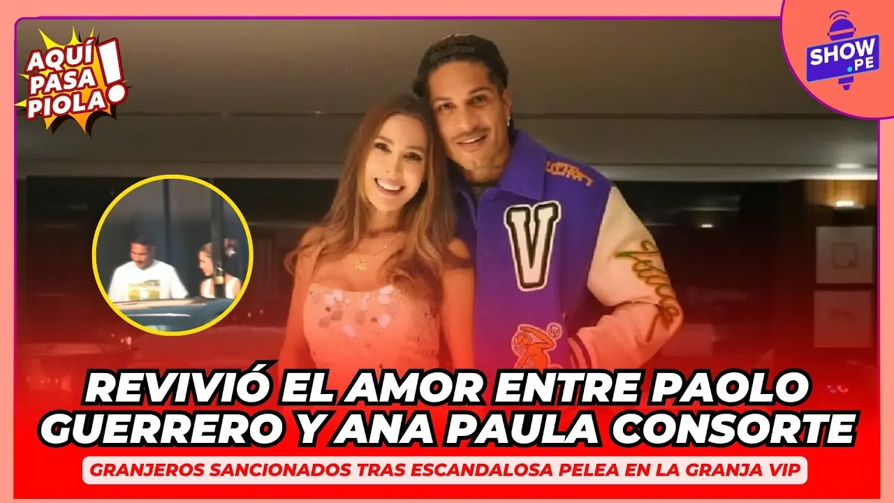 Reproducir: 🔥REVIVIÓ EL AMOR: PAOLO GUERRERO Y ANA PAULA CONSORTE SON CAPTADOS JUNTOS ... OTRA VEZ🔥