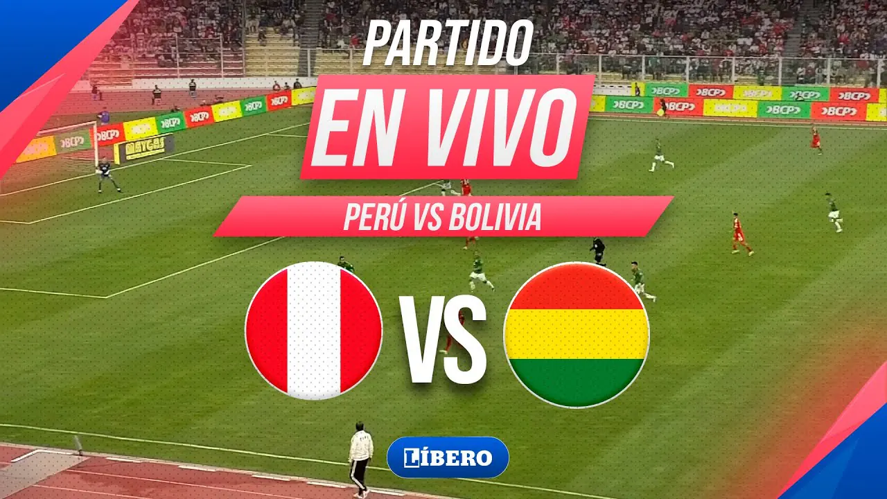 Reproducir: 🔴 PERÚ VS BOLIVIA EN VIVO | AMISTOSO INTERNACIONAL 2025 | Líbero