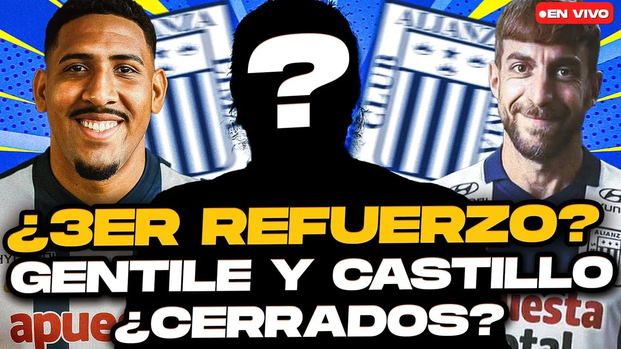 Reproducir: ¡Tercer Refuerzo de Alianza Lima! ¿Gentile y Castillo fichajes cerrados?