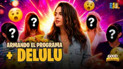 ARMANDO EL PROGRAMA MÁS DELULU #elchatoraul