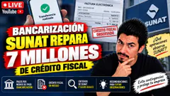 BANCARIZACION – SUNAT REPARA 7 MILLONES DE CREDITO FISCAL