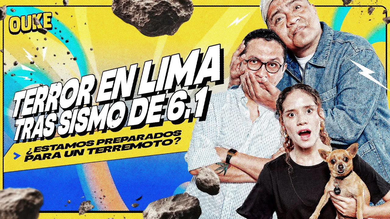 Reproducir: ¡LIMA TIEMBLA! 💥 ¿ESTAMOS PREPARADOS PARA UN TERREMOTO? | OUKE 🟡