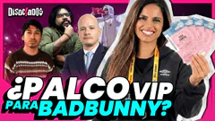 PALCOS VIP PARA BAD BUNNY: ¿PRIVILEGIOS O SUERTE? | Disociados con Néstor de La Cadencia