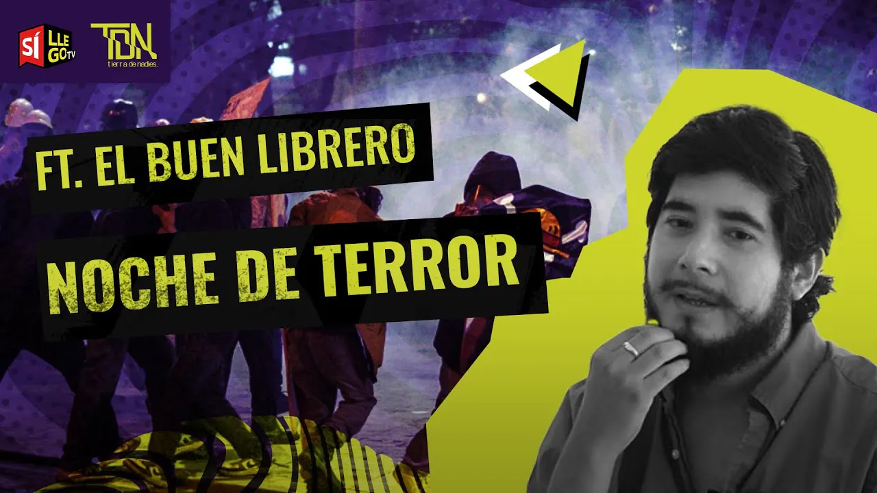 Reproducir: FINAL TRÁGICO PARA EL PRIMER DÍA DE PROTESTAS (ft. El Buen Librero)  | TIERRA DE NADIES🏴