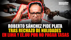 #EnVivo Roberto Sánchez pide plata para pagar procedimiento que busca anular mesas en Lima y EEUU