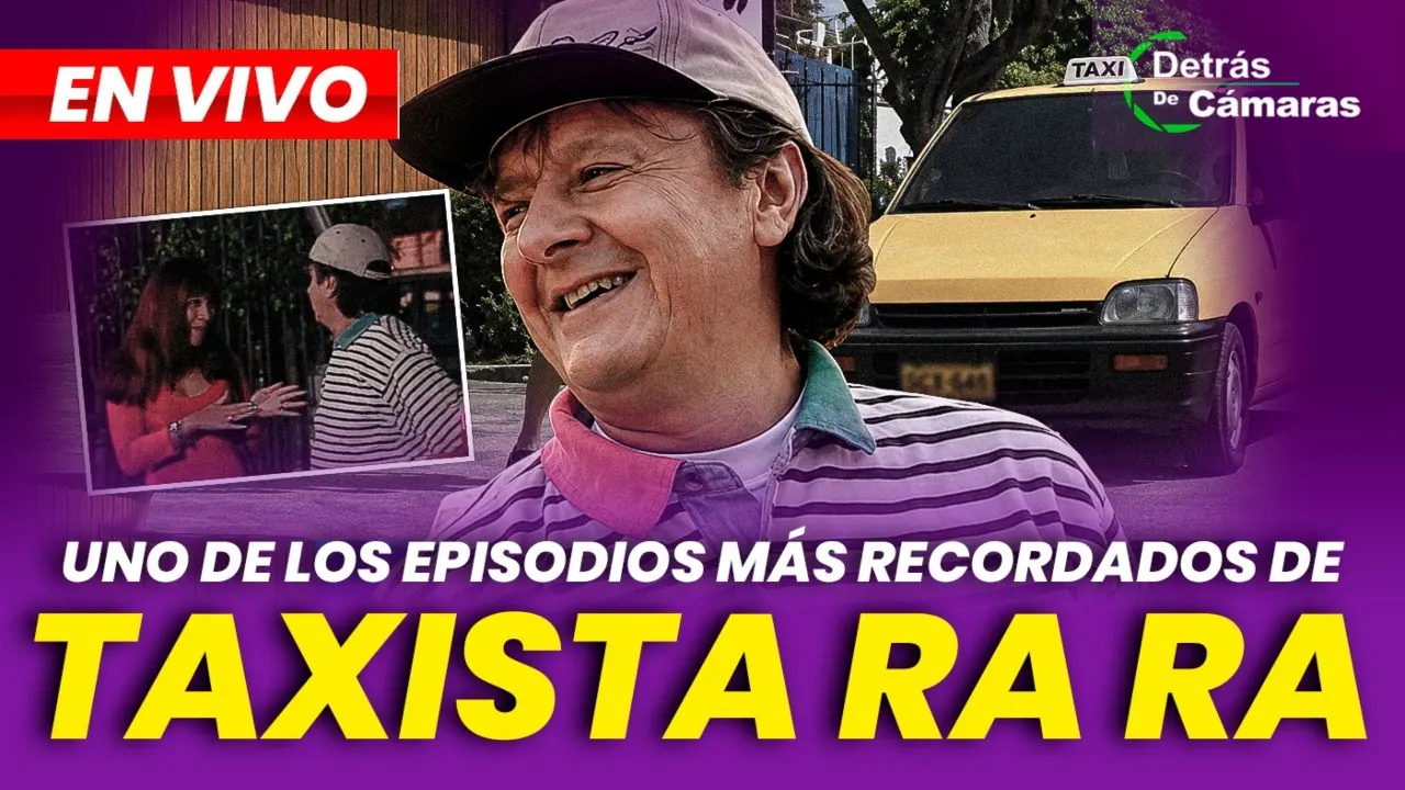 Reproducir: 🔴 EN VIVO | RECORDAMOS UN CAPÍTULO DE TAXISTA RA RA| DETRÁS DE CÁMARAS – Panamericana TV