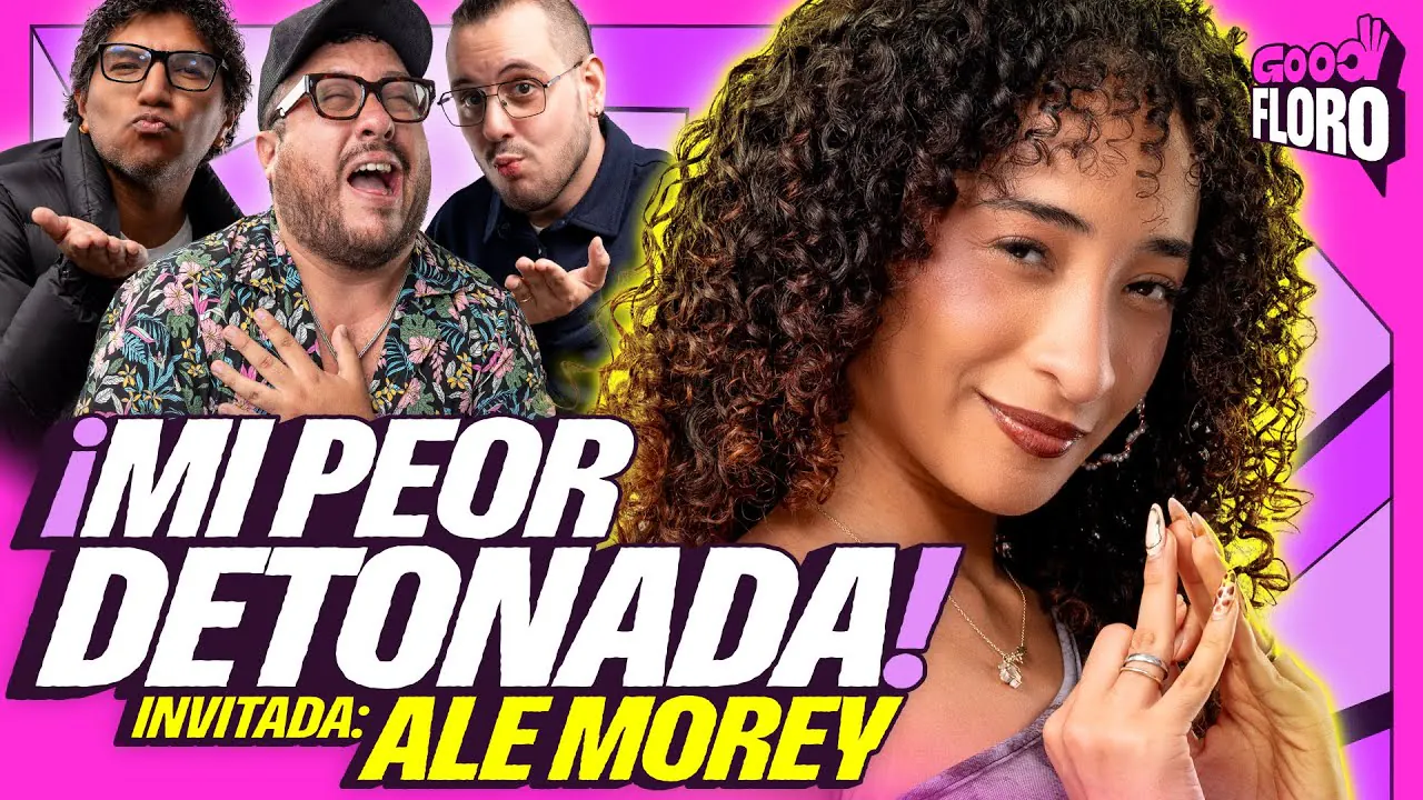Reproducir: ANÉCDOTAS DE "MI PEOR DETONADA" con ALE MOREY | GOOD FLORO