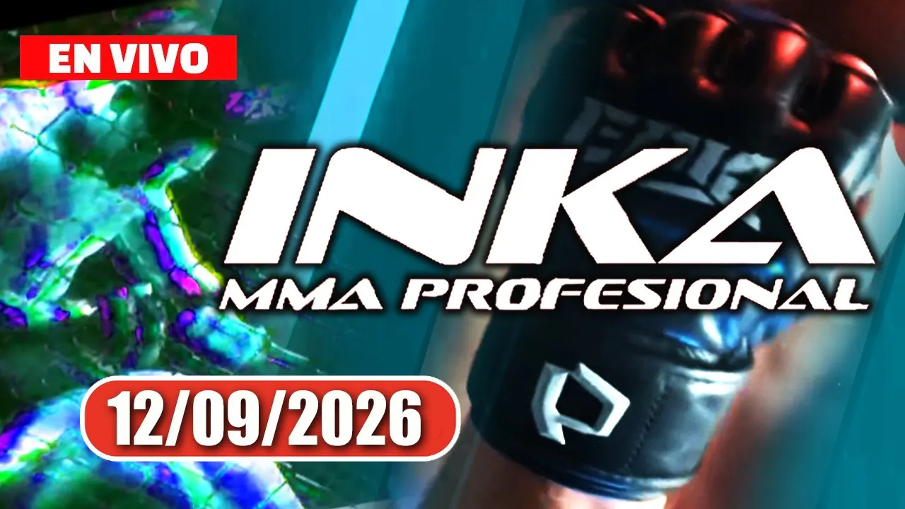 Reproducir: 🔴 INKA MMA PROFESIONAL | PROGRAMA COMPLETO - SÁBADO 12 DE SEPTIEMBRE