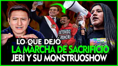 LO QUE DEJÓ LA MARCHA DE SACRIFICIO! JERÍ Y SU MONSTRUOSHOW! MILAGROS SAMILLAN Y TIMOTEO CUTIPA