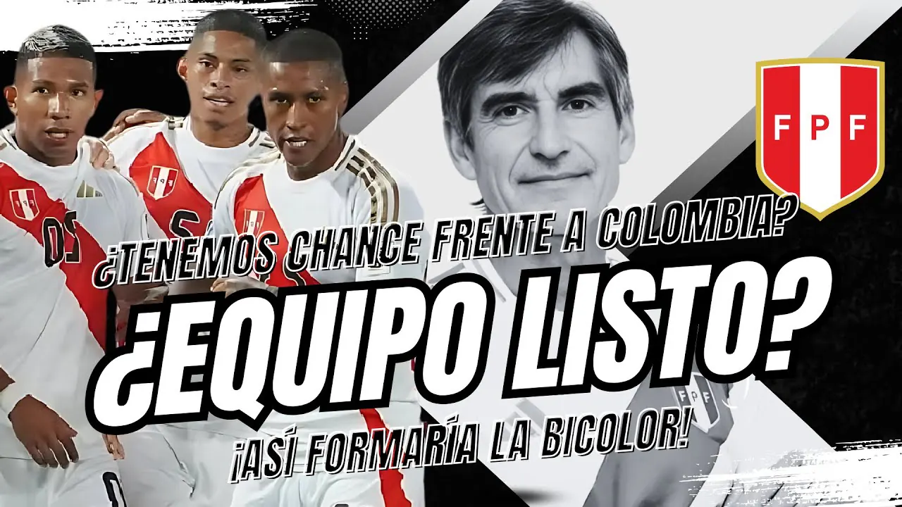 Reproducir: ¿TENEMOS CHANCE FRENTE A COLOMBIA? ¡ASÍ FORMARÁ PERÚ!
