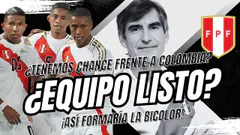 ¿TENEMOS CHANCE FRENTE A COLOMBIA? ¡ASÍ FORMARÁ PERÚ!