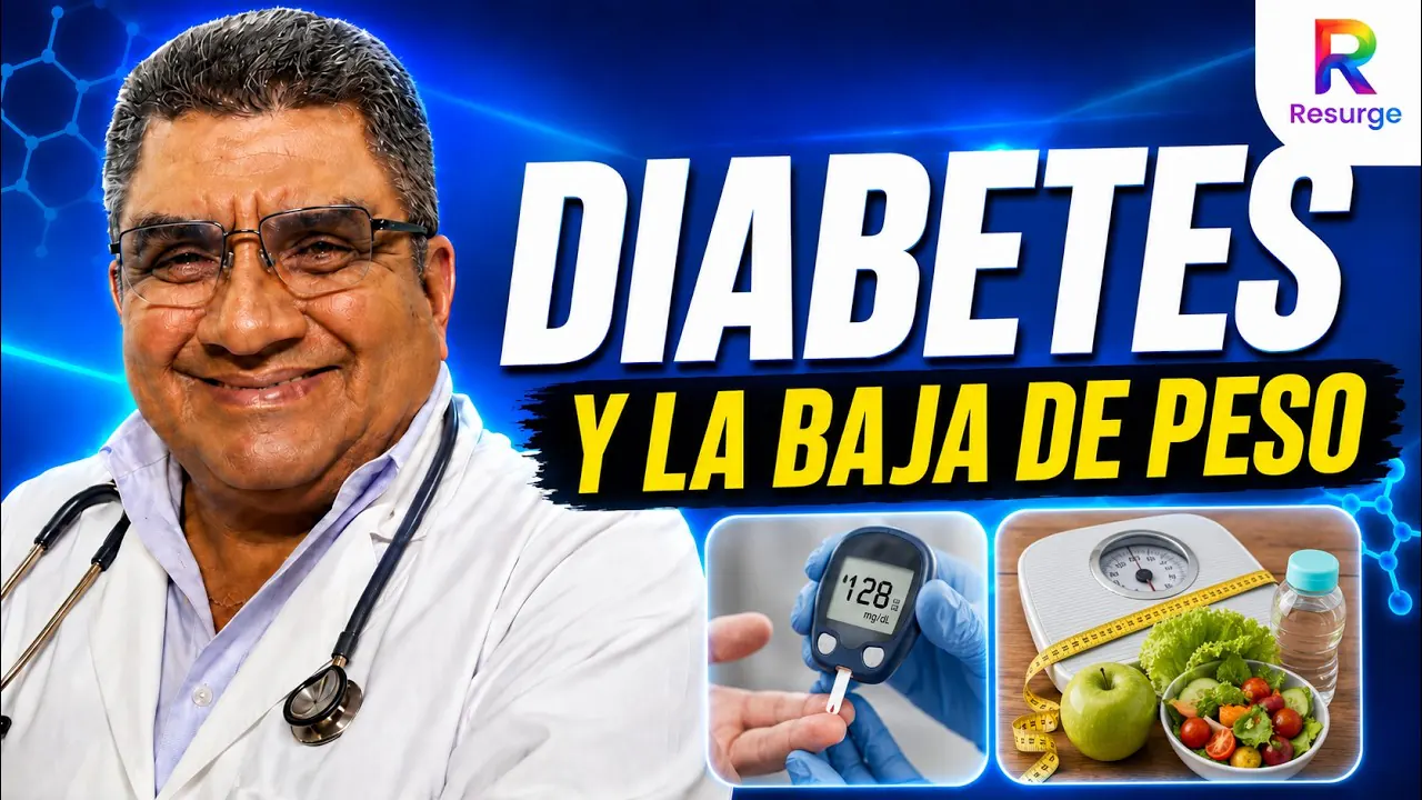 Reproducir: 🔥 DIABETES Y LA BAJA DE PESO 🔥