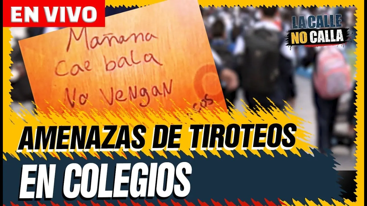 Reproducir: 🔴 EN VIVO – AMENAZAS DE TIROTEOS EN COLEGIOS | LA CALLE NO CALLA