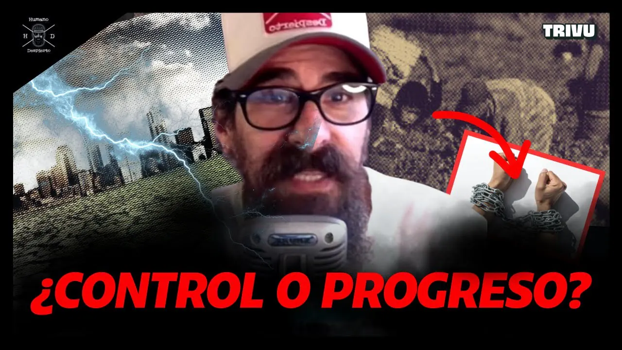 Reproducir: Modificación climática y la esclavitud moderna: poder, control y dependencia | Humano Despierto