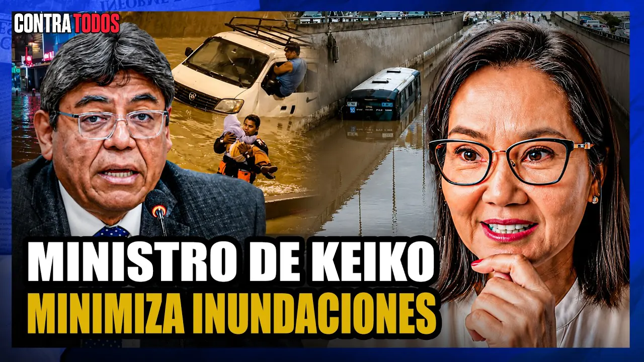 Reproducir: KEIKO: MINISTRO SE 'BURLA' DE LLUVIAS E INUNDACIONES | CONTRA TODOS 🔴