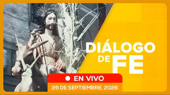 EN VIVO | Diálogo de Fe 26/09/2026