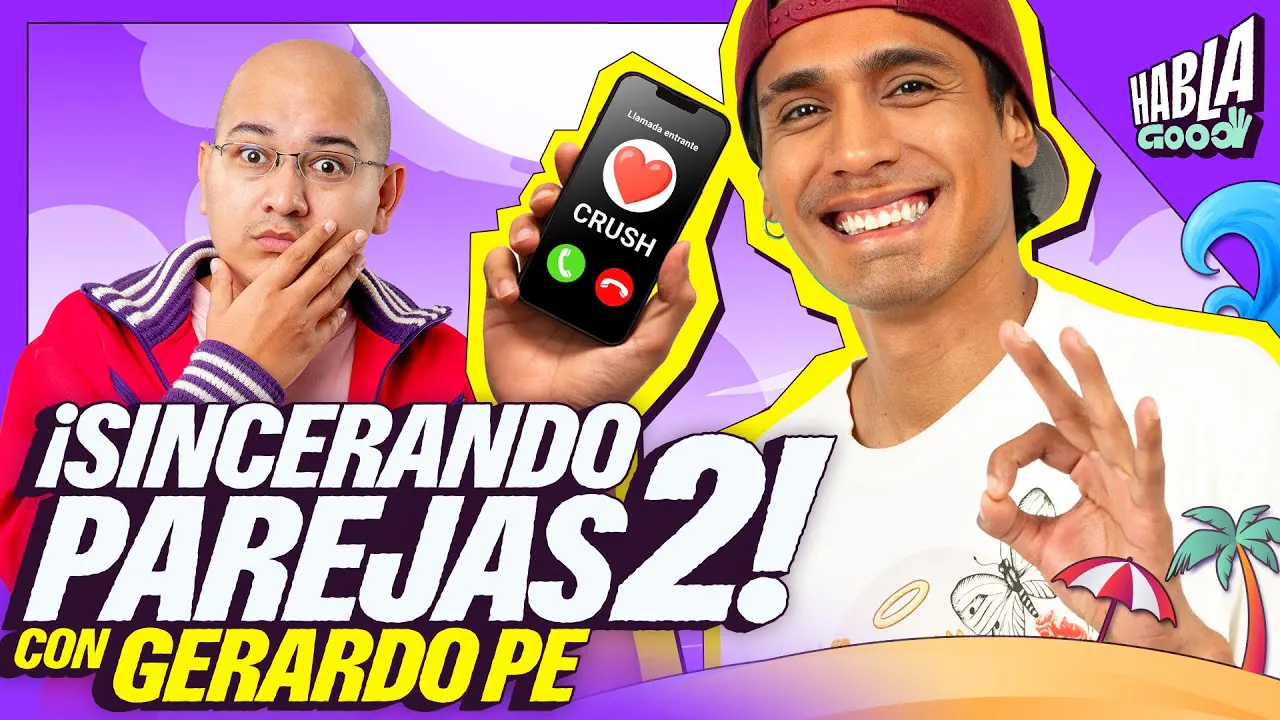 Reproducir: SINCERANDO PAREJAS PT 2 | PÁGAME MI DEUDA | Habla Good con GERARDOPE