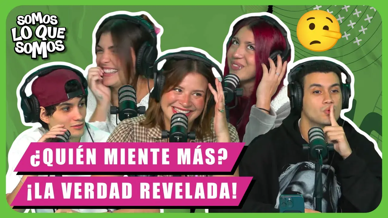 Reproducir: ¿QUIÉN MIENTE MÁS? -¡LA VERDAD REVELADA! -SOMOS LO QUE SOMOS
