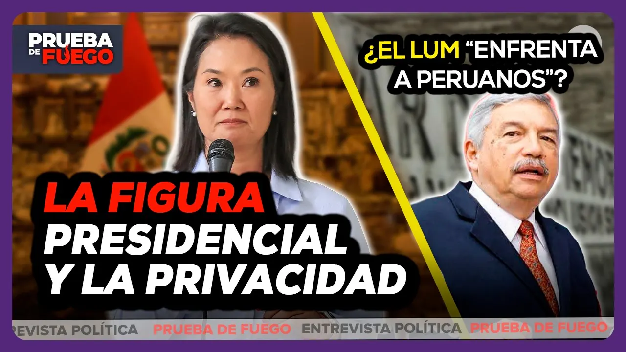Reproducir: EN VIVO 🔴KEIKO Y LA PRIVACIDAD DE LA FIGURA PRESIDENCIAL | LEYES PROCRIMEN Y POLÉMICA POR EL LUM